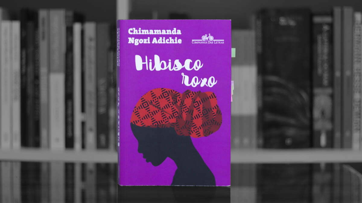 Hibisco Roxo, de Chimamanda Ngozi Adichie (Eduardo Tognon)