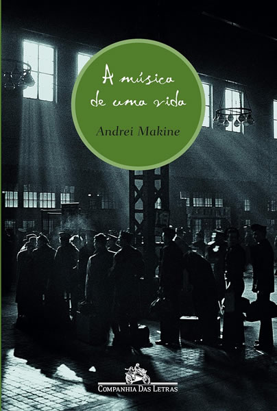 Livro A Música de uma Vida, de Andrei Makine