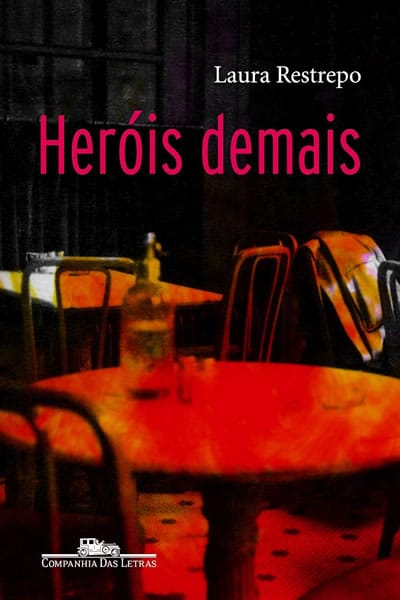 Livro Heróis Demais, de Laura Restrepo