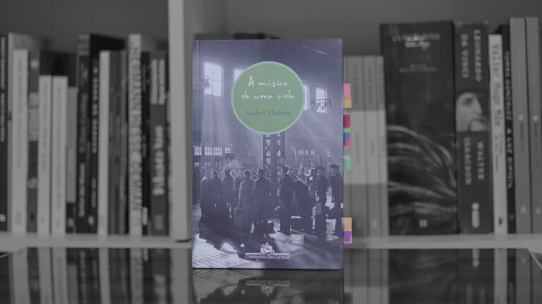 Resenha de A Música de Uma Vida, de Andrei Makine - Além dos Livros